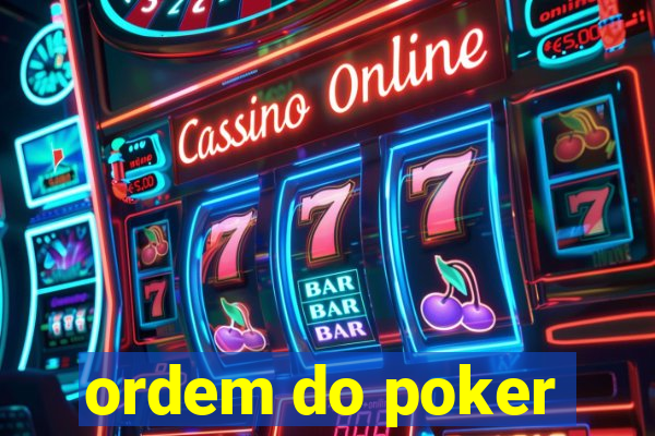 ordem do poker